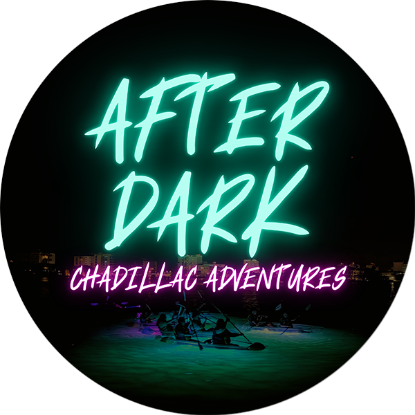 Chadillac Adventure After Dark